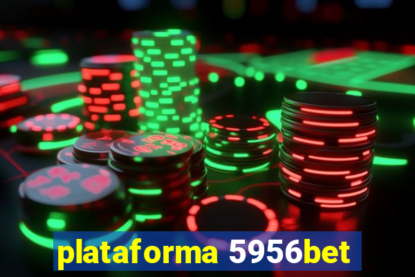 plataforma 5956bet